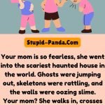 Your Mom and the Haunted House