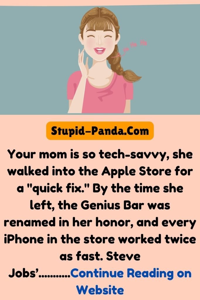 Your Mom and the Genius Bar