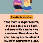 Your Mom and the Bank Heist