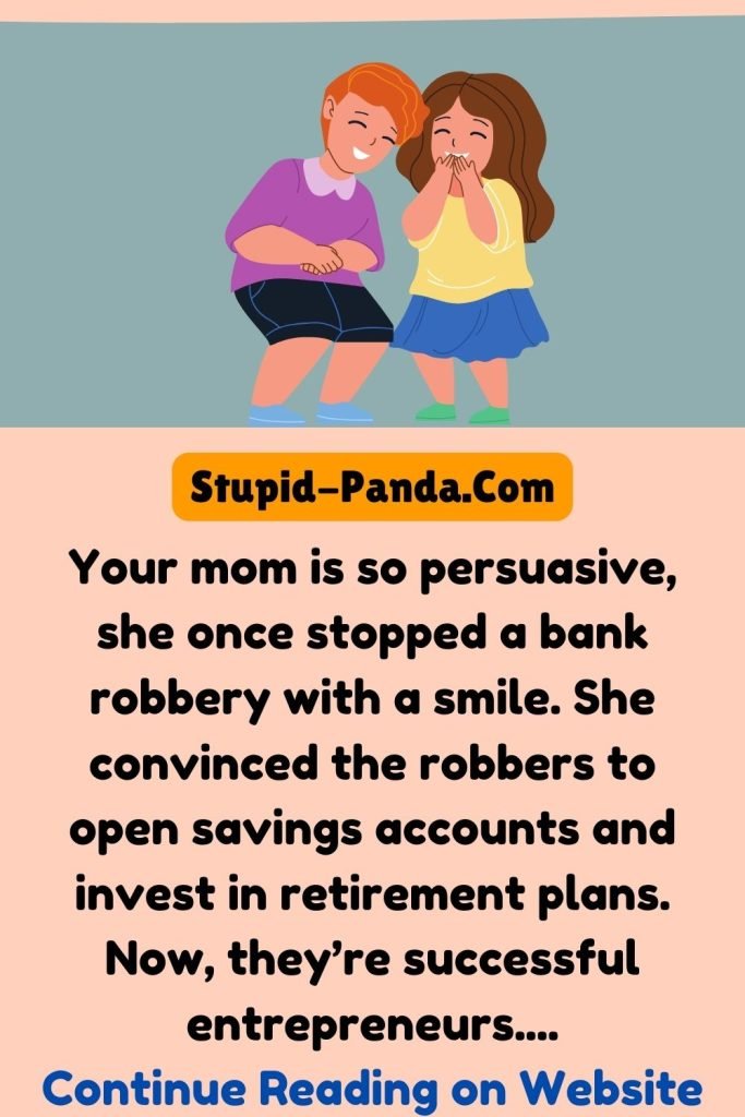 Your Mom and the Bank Heist