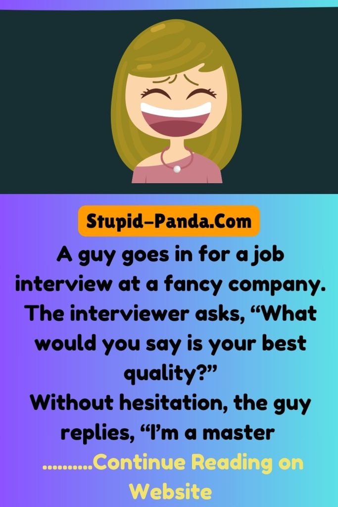 The Best Job Interview Answer