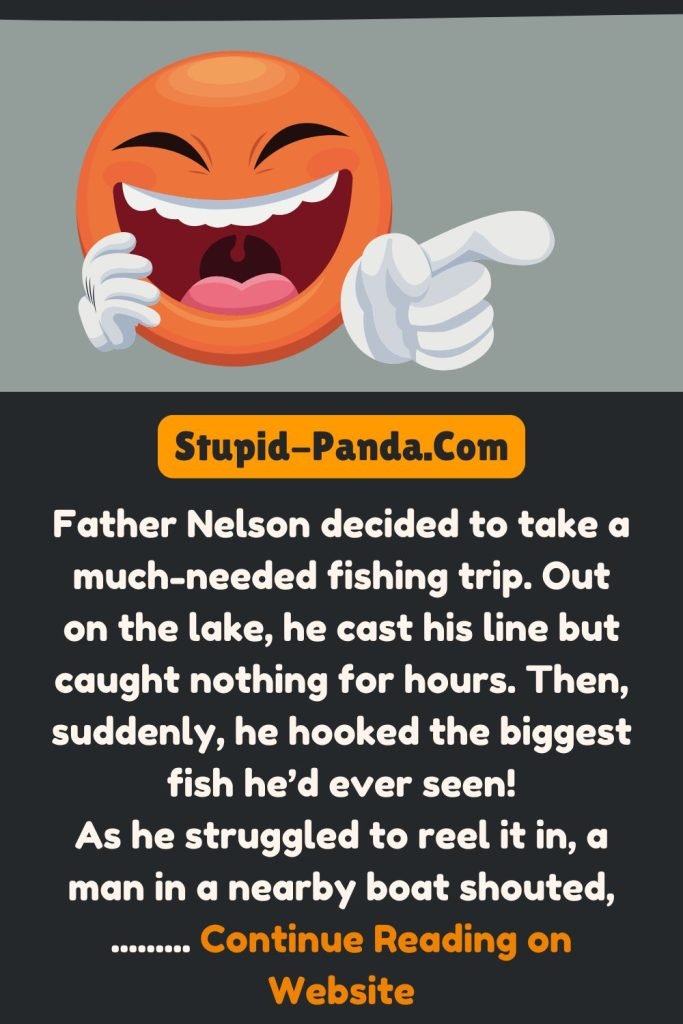 Father Nelson’s Fishing Trip