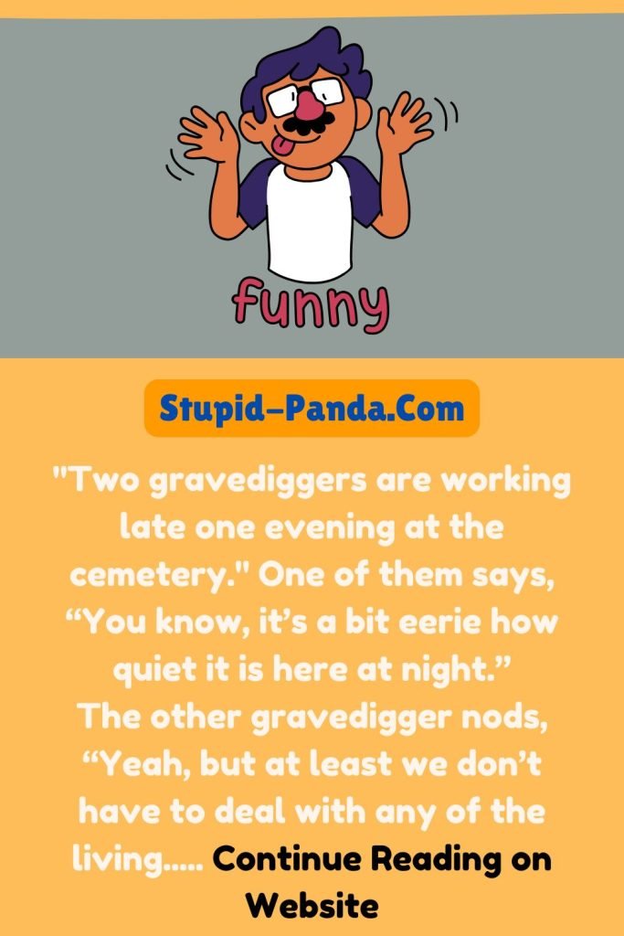 Dark humor jokes | Death and Cemeteries | Stupid-Panda.Com