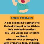 Funny dad jokes | The Dad's DIY Project | Stupid-Panda.Com