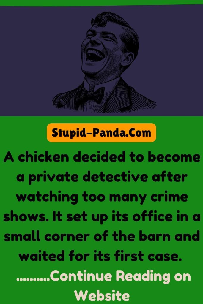 The Chicken Who Wanted to be a Detective