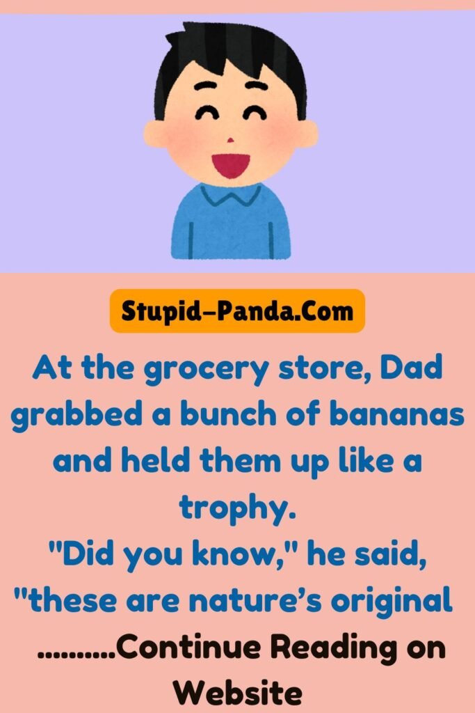 The Grocery Store Banana Incident